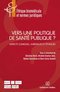 Vers une politique de santé publique ? - Aspects cliniques, juridiques et éthiques