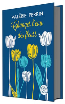 Changer l'eau des fleurs - édition collector