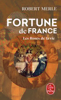 Fortune de France Tome 9 - les roses de la vie