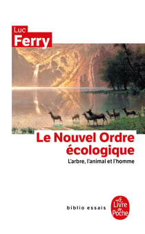 Le nouvel ordre écologique - l'arbre, l'animal et l'homme
