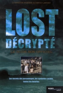 Lost décrypté - le guide non-officiel