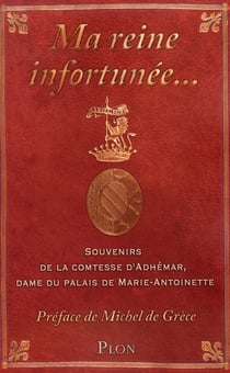 Ma reine infortunee