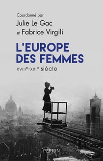 L'Europe Des Femmes Xviiie-Xxie Siecle