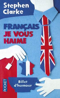 Francais, je vous haime