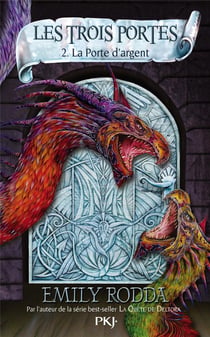 Les Trois Portes T02 La Porte D'Argent