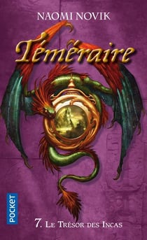 Téméraire Tome 7 : le trésor des Incas