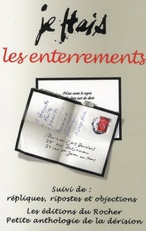 Je hais les enterrements - répliques, ripostes et objections
