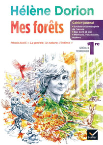 Cahier-journal : mes forêts, d'Hélène Dorion - français - 1re - cahier élève