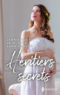 Héritiers secrets : l'héritier de Rodrigo Cabrera, entre haine et désir, le secret de Selena
