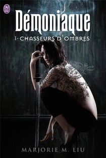Démoniaque Tome 1 - chasseurs d'ombres