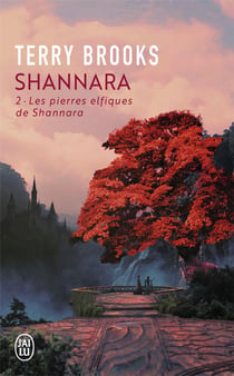 Shannara Tome 2 : les pierres elfiques de Shannara
