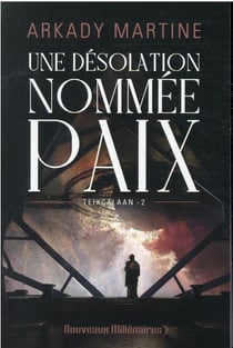 Teixcalaan Tome 2 : une désolation nommée paix