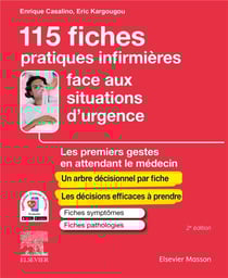 115 fiches pratiques infirmières face aux situations d'urgence : les premiers gestes en attendant le médecin