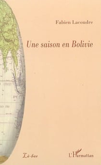 Une saison en bolivie