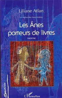 Les ânes porteurs de livres - le maître des eaux amères