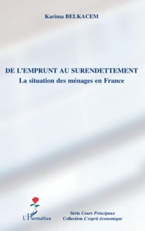 De l'emprunt au surendettement - la situation des ménages en France