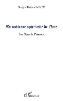 La noblesse spirituelle de l'âme - les gens de l'amour