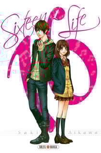 Sixteen life Tome 1