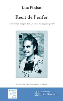 Récit de l'enfer - manuscrit en français d'une Juive de Salonique déportée