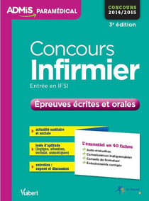Concours infirmier - épreuves écrites et orales - 40 fiches - concours 2014-2015 (3e édition)