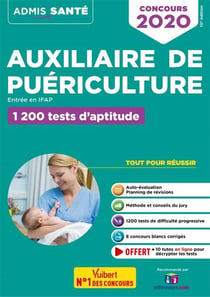 Auxiliaire de puériculture, entrée en ifap - 1200 tests d'aptitude (édition 2020)