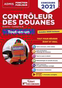 Concours contrôleur des douanes - categorie B - tout-en-un (édition 2021)