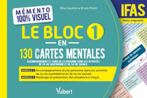 Mémento 100% visuel : le bloc 1 en 130 cartes mentales - IFAS accompagnement et soins de la personne