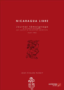 Nicaragua libre - journal témoignage