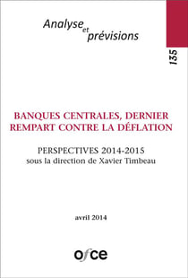 Revue de l'OFCE n.135 : banques centrales, dernier rempart contre la déflation - perspectives 2014-2015