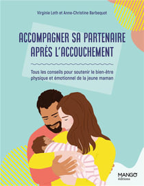 Accompagner sa partenaire après son accouchement