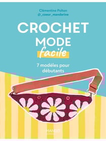 Crochet mode facile : 7 modèles pour débutants