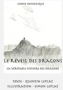 Le réveil des dragons : la véritable histoire des dragons !