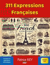 311 Expressions Françaises : édition 2025
