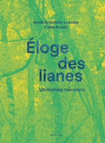 Éloge des lianes : un monde méconnu