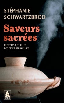 Saveurs sacrées : Recettes rituelles des fêtes relgieuses