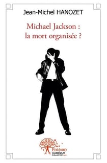 Michael jackson - la mort organisée ?