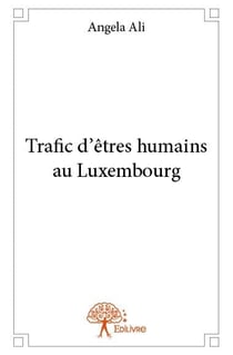 Trafic d'êtres humains au luxembourg