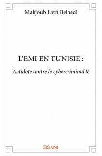L'emi en tunisie : antidote contre la cybercriminalité