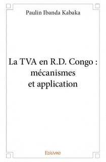 La tva en r.d. congo - mécanismes et application
