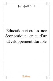 Éducation et croissance économique : enjeu d'un développement durable