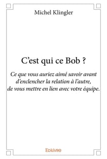 C?est qui ce bob ?