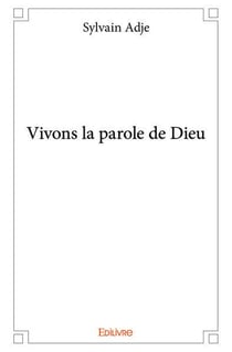 Vivons la parole de Dieu