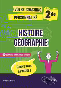 Votre coaching personnalisé : Histoire-Géographie : Seconde