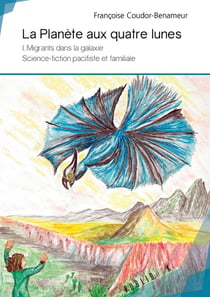 La planète aux quatre lunes Tome 1 - migrants dans la galaxie, Science-fiction pacifiste et familiale