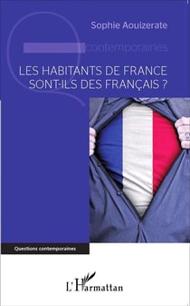 Habitants de France sont ils des francais ?