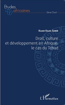 Droit, culture et développement en afrique : le cas du tchad