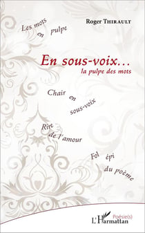 En sous voix... la pulpe des mots