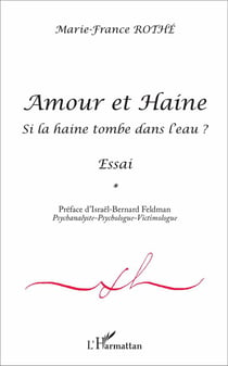 Amour et haine - si la haine tombe dans l'eau ?