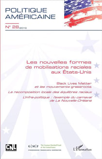 Revue Politique américaine n.28 : les nouvelles formes de mobilisations raciales aux Etats-Unis