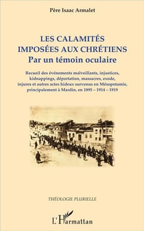 Les calamités imposées aux chrétiens par un témoin oculaire